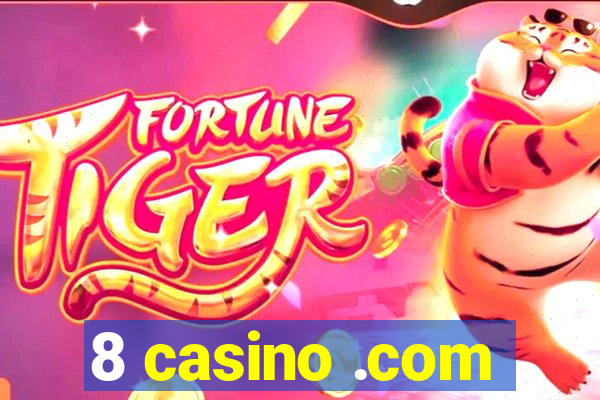 8 casino .com